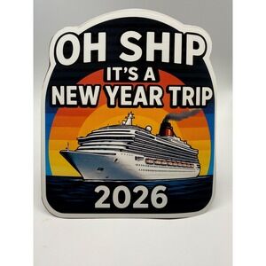 Cruise Door Magnet 2026 Oh Ship Its a New Year Trip Funny Cruise Ship Décor Gift